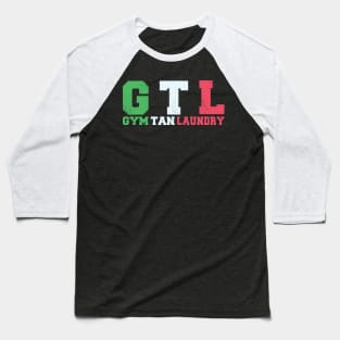 GTL Gym Tan Laundry Baseball T-Shirt